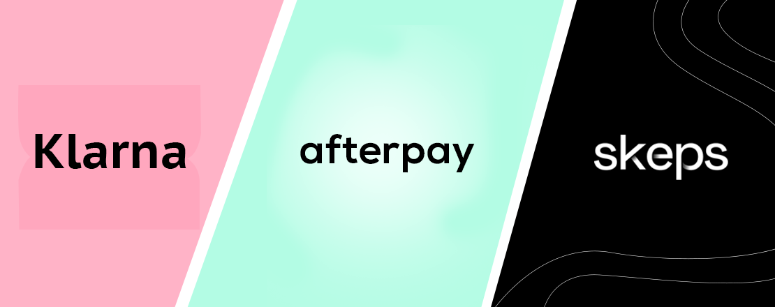 Klarna Vs. Afterpay Vs. Skeps